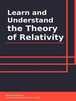 cover image of Learn and Understand the Theory of Relativity
